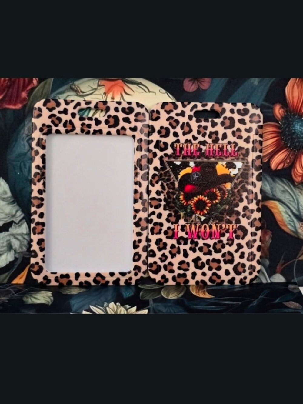 The Hell I Won't Western ID Badge Holder